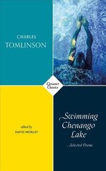 Swimming Chenango Lake: Selected Poems hind ja info | Luule | kaup24.ee