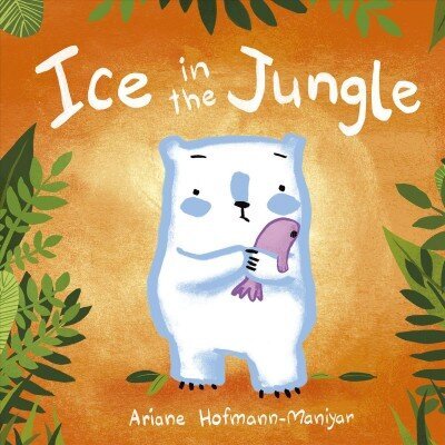 Ice in the Jungle цена и информация | Väikelaste raamatud | kaup24.ee