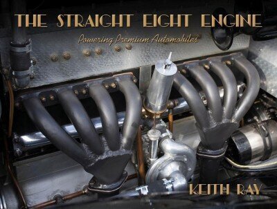 Straight Eight Engine: Powering the Premium Automobiles of the Twenties and Thirties New Edition цена и информация | Majandusalased raamatud | kaup24.ee