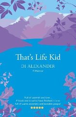 That's Life Kid: the 'warm, eccentric and loveable' tale of a Lancashire childhood цена и информация | Биографии, автобиогафии, мемуары | kaup24.ee