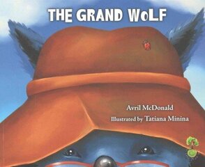 Grand Wolf: Helping Children Deal with Change, Loss and Grief цена и информация | Книги для малышей | kaup24.ee