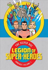 Legion of Super Heroes: The Silver Age Omnibus Vol. 1: The Silver Age Omnibus Vol. 1 цена и информация | Фантастика, фэнтези | kaup24.ee