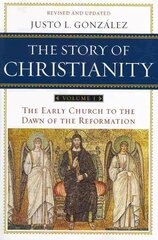 Story of Christianity Volume 1: The Early Church to the Dawn of the Reformation 2nd Revised, Updated ed., v. 1, The Story of Christianity Volume 1 Early Church to the Reformation hind ja info | Usukirjandus, religioossed raamatud | kaup24.ee