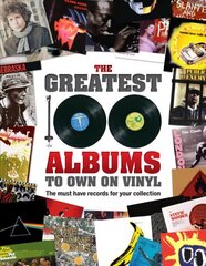 Greatest 100 Albums to own on Vinyl: The must have records for your collection цена и информация | Книги об искусстве | kaup24.ee