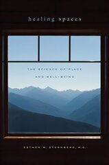 Healing Spaces: The Science of Place and Well-Being hind ja info | Eneseabiraamatud | kaup24.ee