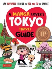 Manga Lover's Tokyo Travel Guide: My Favorite Things to See and Do In Japan hind ja info | Reisiraamatud, reisijuhid | kaup24.ee