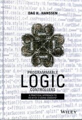 Programmable Logic Controllers - A Practical Approach IEC 61131-3 using CoDeSys: A Practical Approach to IEC 61131-3 using CoDeSys цена и информация | Книги по социальным наукам | kaup24.ee