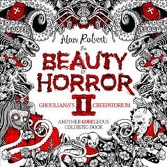 Beauty of Horror 2: Ghouliana's Creepatorium Coloring Book hind ja info | Tervislik eluviis ja toitumine | kaup24.ee