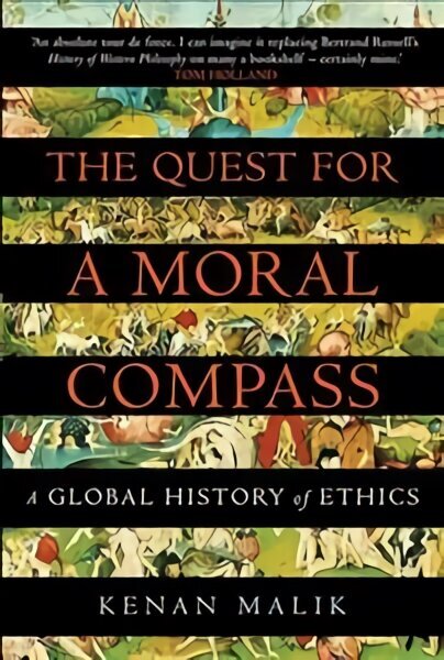 Quest for a Moral Compass: A Global History of Ethics Main цена и информация | Ajalooraamatud | kaup24.ee