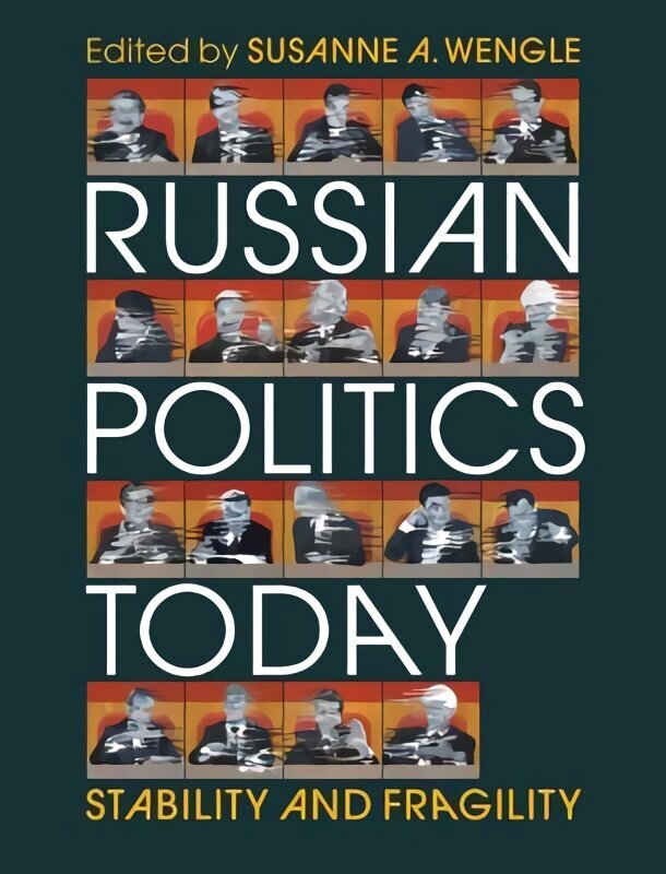 Russian Politics Today: Stability and Fragility цена и информация | Ühiskonnateemalised raamatud | kaup24.ee