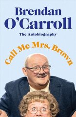 Call Me Mrs. Brown hind ja info | Elulooraamatud, biograafiad, memuaarid | kaup24.ee