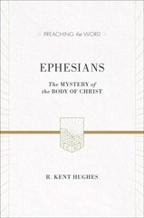 Ephesians: The Mystery of the Body of Christ ESV Edition hind ja info | Usukirjandus, religioossed raamatud | kaup24.ee