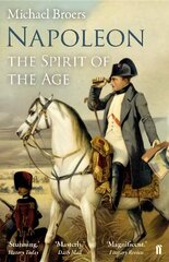 Napoleon Volume 2: The Spirit of the Age Main цена и информация | Биографии, автобиогафии, мемуары | kaup24.ee