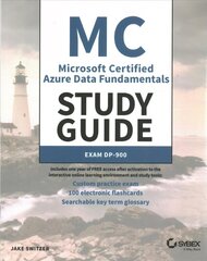 MC Azure Data Fundamentals Study Guide: Exam DP-90 0 P: Exam DP-900 цена и информация | Книги по экономике | kaup24.ee