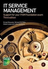 IT Service Management: Support for your ITSM Foundation exam 3rd New edition цена и информация | Книги по экономике | kaup24.ee