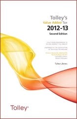 Tolley's Value Added Tax 2012: (Second edition only) 2012 2nd Revised edition hind ja info | Majandusalased raamatud | kaup24.ee