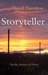 Storyteller: On the Journey of Poetry цена и информация | Поэзия | kaup24.ee