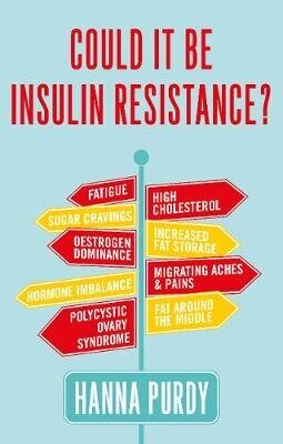 Could it be Insulin Resistance? цена и информация | Tervislik eluviis ja toitumine | kaup24.ee
