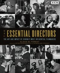 Essential Directors: The Art and Impact of Cinema's Most Influential Filmmakers hind ja info | Kunstiraamatud | kaup24.ee