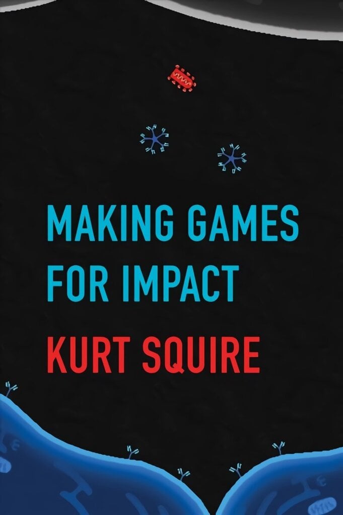 Making Games for Impact hind ja info | Ühiskonnateemalised raamatud | kaup24.ee