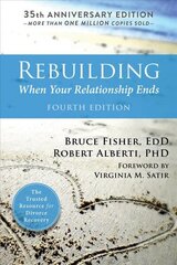 Rebuilding, 4th Edition: When Your Relationship Ends 4th Revised edition hind ja info | Eneseabiraamatud | kaup24.ee