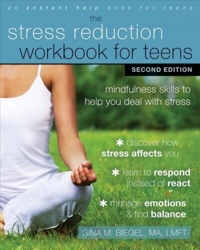 Stress Reduction Workbook for Teens, 2nd Edition: Mindfulness Skills to Help You Deal with Stress 2nd edition цена и информация | Ühiskonnateemalised raamatud | kaup24.ee
