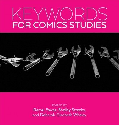 Keywords for Comics Studies цена и информация | Ajalooraamatud | kaup24.ee