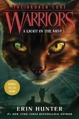 Warriors: The Broken Code #6: A Light in the Mist цена и информация | Исторические книги | kaup24.ee