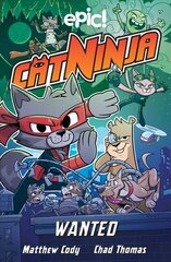 Cat Ninja: Wanted цена и информация | Книги для подростков и молодежи | kaup24.ee