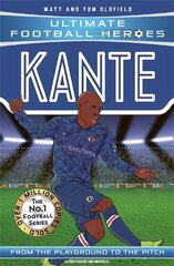 Kante (Ultimate Football Heroes - the No. 1 football series): Collect them all! цена и информация | Книги для подростков и молодежи | kaup24.ee