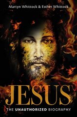 Jesus: The Unauthorized Biography New edition цена и информация | Духовная литература | kaup24.ee