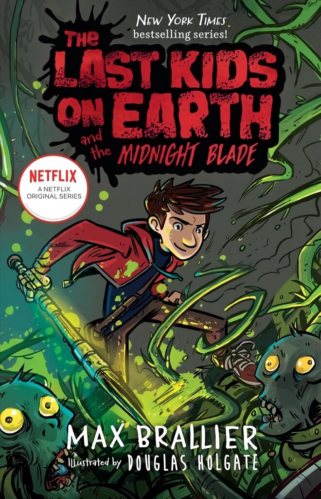 Last Kids on Earth and the Midnight Blade hind ja info | Noortekirjandus | kaup24.ee