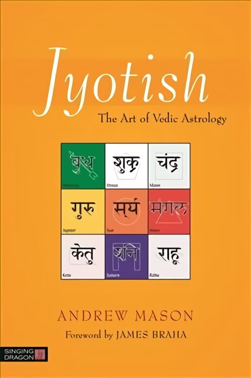 Jyotish: The Art of Vedic Astrology hind ja info | Eneseabiraamatud | kaup24.ee