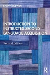 Introduction to Instructed Second Language Acquisition: Second Edition 2nd edition цена и информация | Пособия по изучению иностранных языков | kaup24.ee