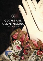 Gloves and Glove-making цена и информация | Книги об искусстве | kaup24.ee