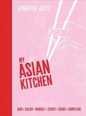 My Asian Kitchen: Bao*Salad*Noodle*Curry*Sushi*Dumpling* цена и информация | Книги рецептов | kaup24.ee