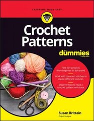 Crochet Patterns For Dummies hind ja info | Tervislik eluviis ja toitumine | kaup24.ee