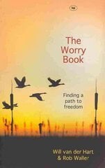 Worry Book: Finding A Path To Freedom цена и информация | Духовная литература | kaup24.ee