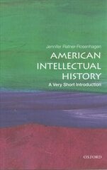 American Intellectual History: A Very Short Introduction цена и информация | Исторические книги | kaup24.ee