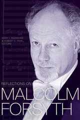 Reflections on Malcolm Forsyth цена и информация | Биографии, автобиогафии, мемуары | kaup24.ee