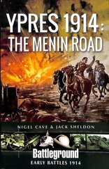 Ypres 1914 - The Menin Road цена и информация | Исторические книги | kaup24.ee