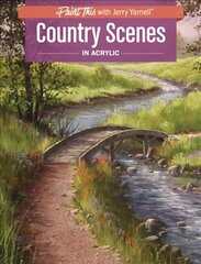 Country Scenes in Acrylic цена и информация | Книги о питании и здоровом образе жизни | kaup24.ee