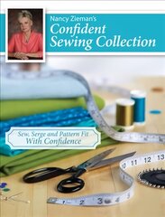 Nancy Zieman's Confident Sewing Collection: Sew, Serge and Fit With Confidence hind ja info | Tervislik eluviis ja toitumine | kaup24.ee