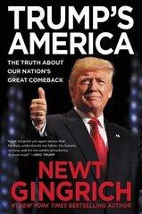 Trump's America: The Truth about Our Nation's Great Comeback hind ja info | Ühiskonnateemalised raamatud | kaup24.ee