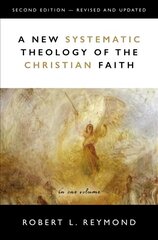 New Systematic Theology of the Christian Faith: 2nd Edition - Revised and Updated Second Edition hind ja info | Usukirjandus, religioossed raamatud | kaup24.ee