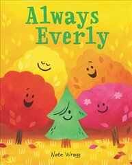 Always Everly: A Christmas Holiday Book for Kids цена и информация | Книги для малышей | kaup24.ee