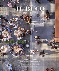 Il Buco: Stories & Recipes цена и информация | Книги рецептов | kaup24.ee
