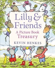 Lilly & Friends: A Picture Book Treasury цена и информация | Книги для малышей | kaup24.ee