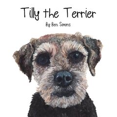 Tilly the Terrier hind ja info | Väikelaste raamatud | kaup24.ee