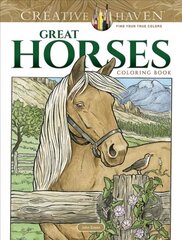 Creative Haven Great Horses Coloring Book hind ja info | Tervislik eluviis ja toitumine | kaup24.ee